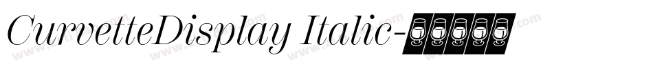 CurvetteDisplay Italic字体转换
